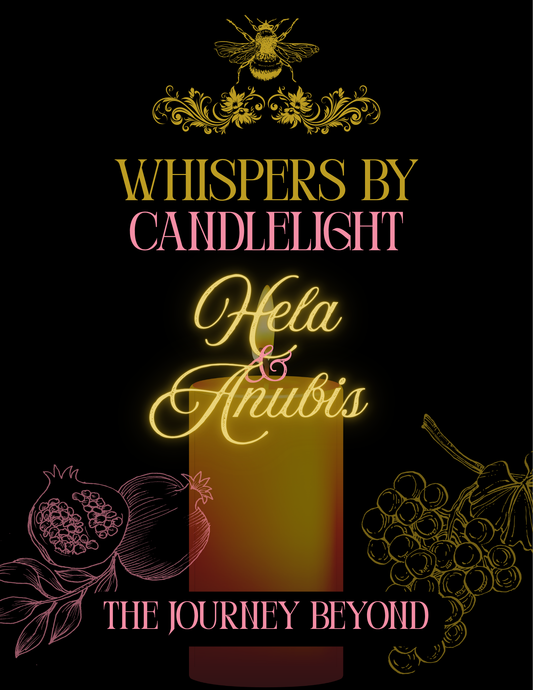 Whispers By Candlelight: Hela & Anubis - October 23rd at 8PM